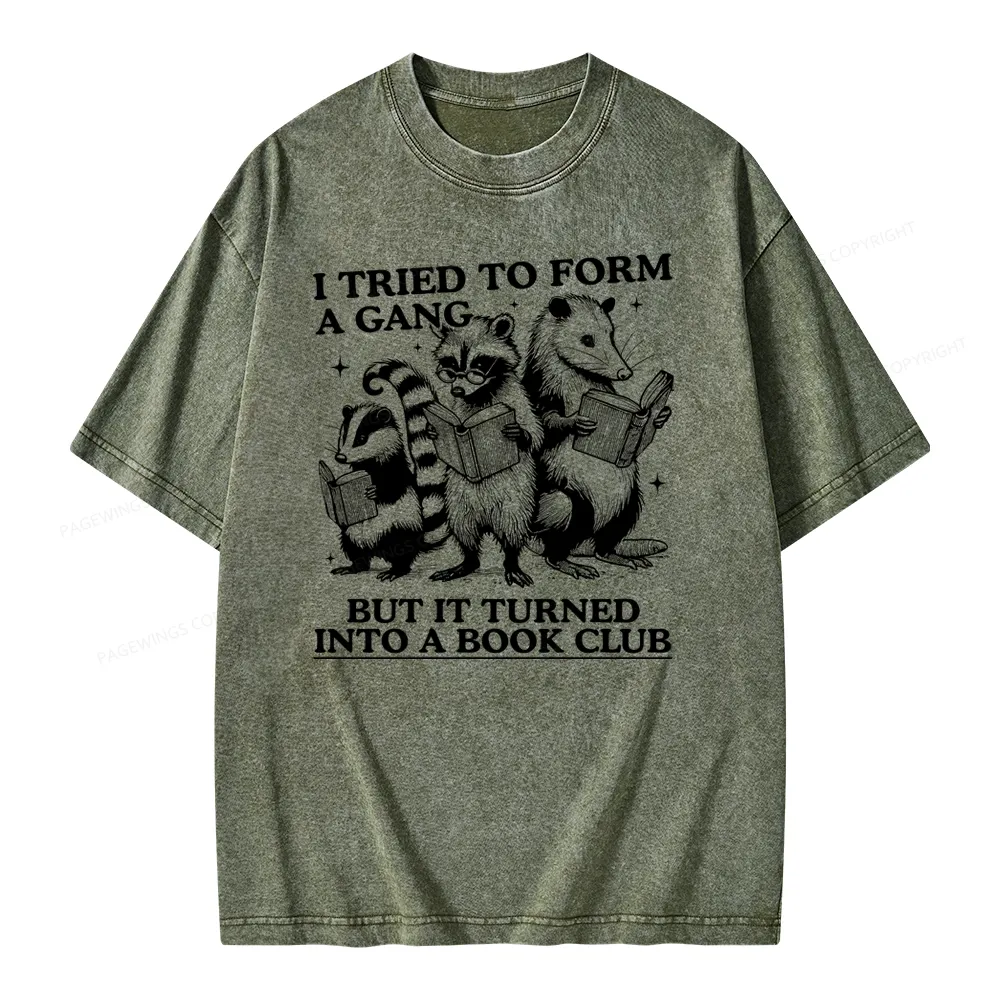 Pagewings A Gang Turn Into A Book Club Unisex Washed T-shirt