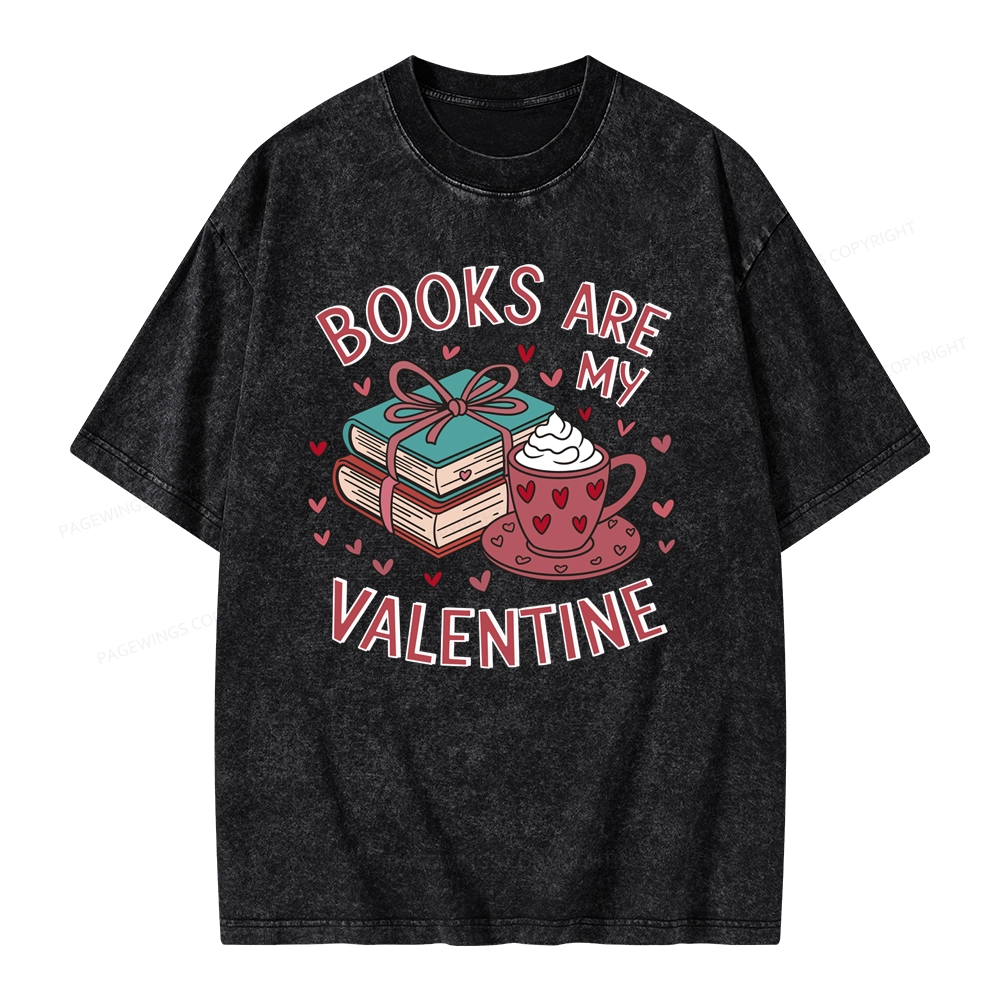 Pagewings Books Are My Valentine Unisex Washed T-shirt