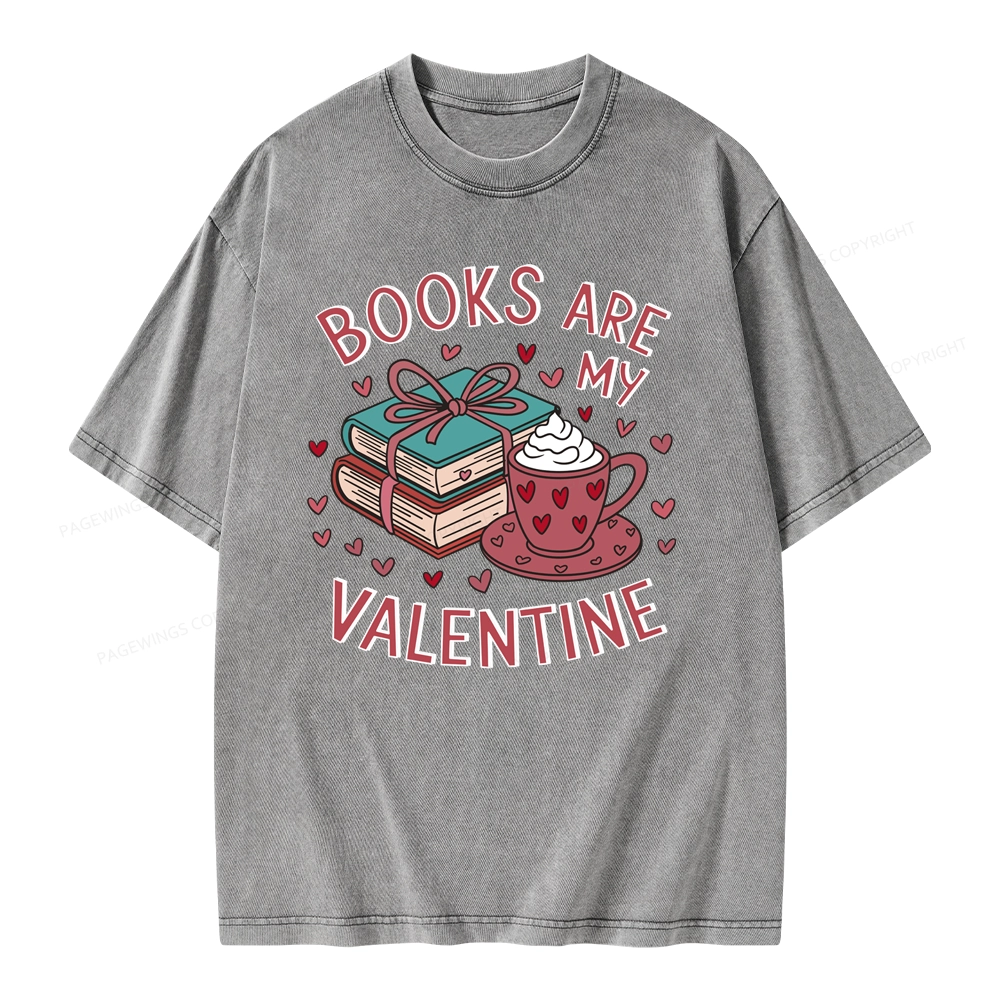 Pagewings Books Are My Valentine Unisex Washed T-shirt