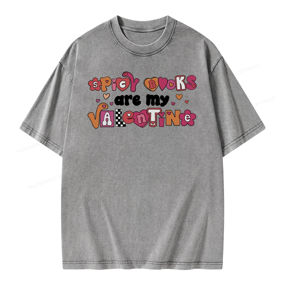 Pagewings Spicy Books Are My Valentine Unisex Washed T-shirt