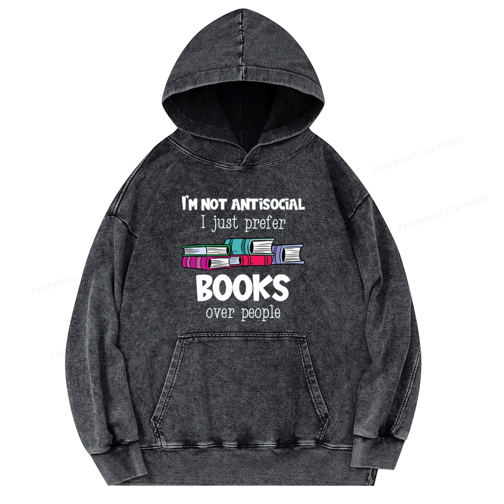 Pagewings Not Antisocial I Just Prefer Books Unisex Washed Hoodie