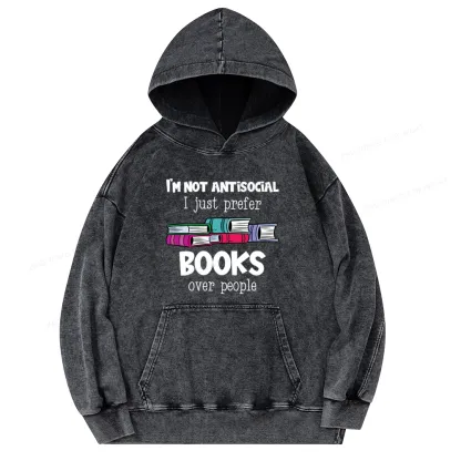 Pagewings Not Antisocial I Just Prefer Books Unisex Washed Hoodie
