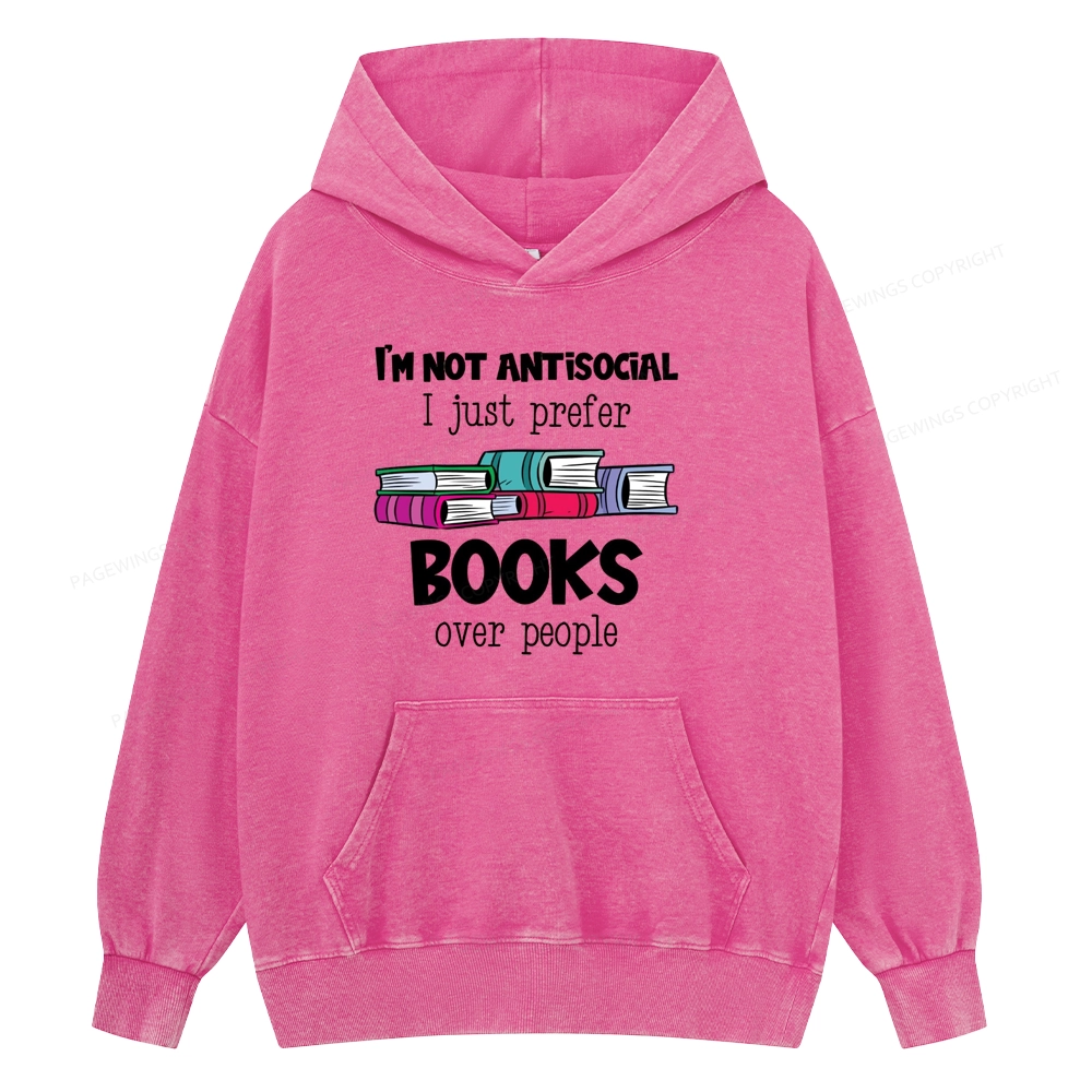 Pagewings Not Antisocial I Just Prefer Books Unisex Washed Hoodie