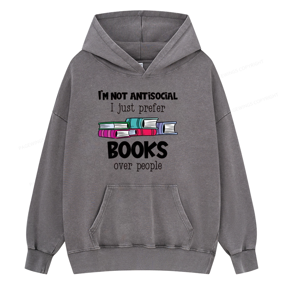 Pagewings Not Antisocial I Just Prefer Books Unisex Washed Hoodie