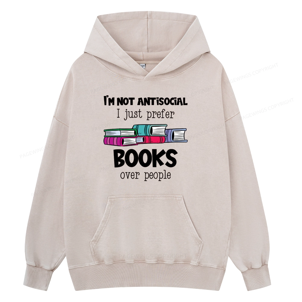 Pagewings Not Antisocial I Just Prefer Books Unisex Washed Hoodie