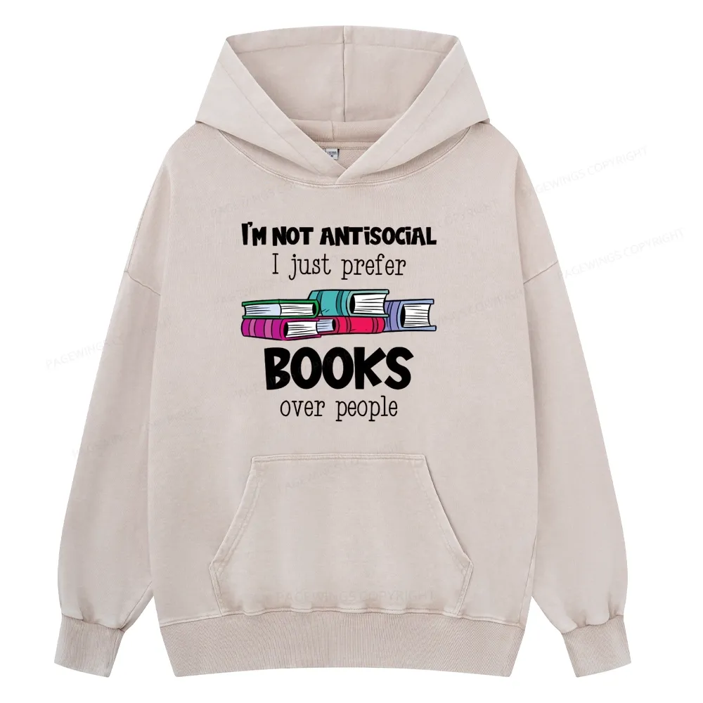 Pagewings Not Antisocial I Just Prefer Books Unisex Washed Hoodie