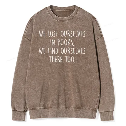 Pagewings Lose Ourselves In Books Unisex Washed Sweatshirt