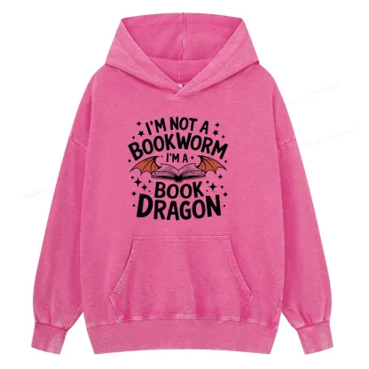 Pagewings I'm Not A Bookworm I'm A Book Dragon Unisex Washed Hoodie