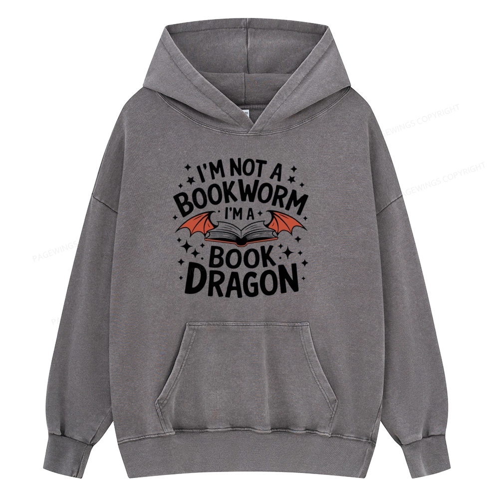 Pagewings I'm Not A Bookworm I'm A Book Dragon Unisex Washed Hoodie