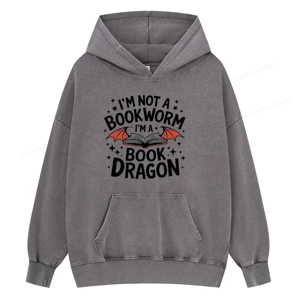 Pagewings I'm Not A Bookworm I'm A Book Dragon Unisex Washed Hoodie