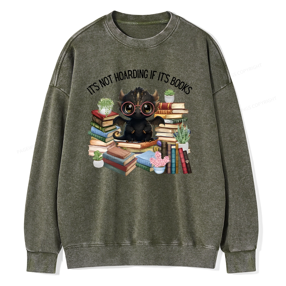 Pagewings Not Hoarding Books Cute Dragon Reading Unisex Washed Sweatshirt