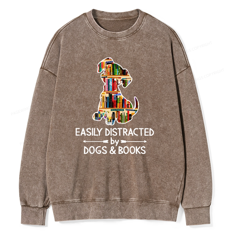 Pagewings Easily Distracted By Dogs And Books Unisex Washed Sweatshirt