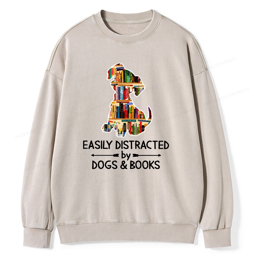 Pagewings Easily Distracted By Dogs And Books Unisex Washed Sweatshirt