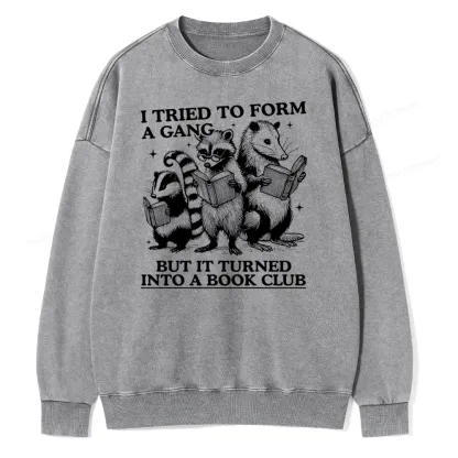 Pagewings A Gang Turn Into A Book Club Unisex Washed Sweatshirt