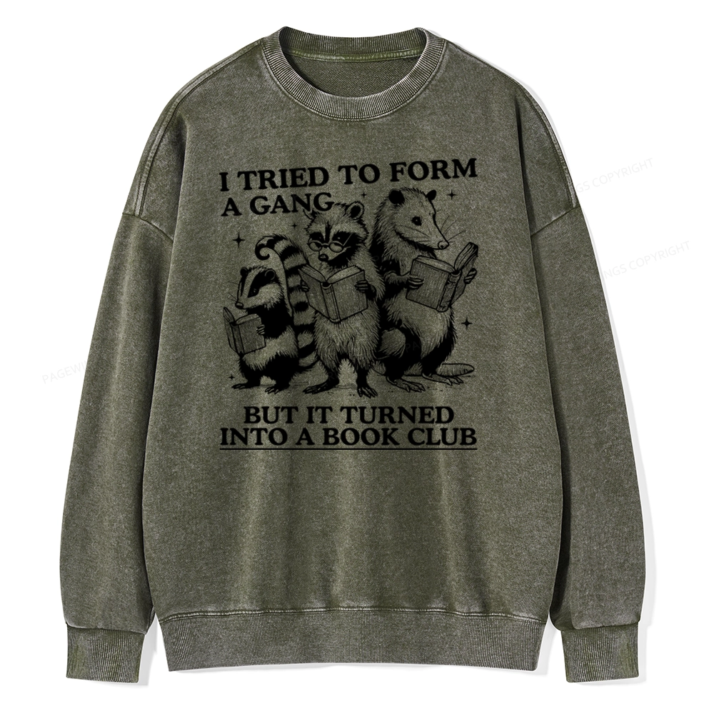 Pagewings A Gang Turn Into A Book Club Unisex Washed Sweatshirt