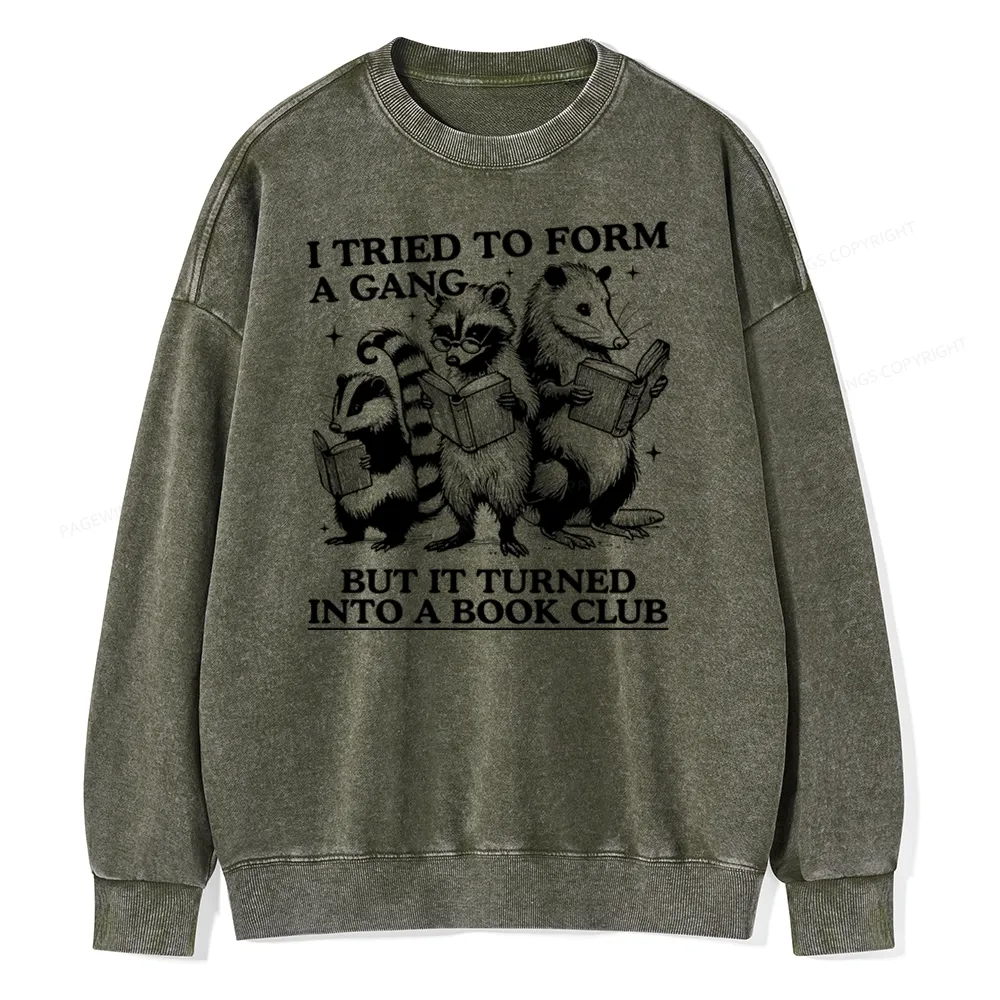 Pagewings A Gang Turn Into A Book Club Unisex Washed Sweatshirt