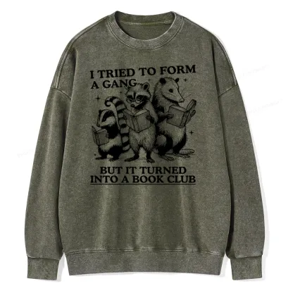 Pagewings A Gang Turn Into A Book Club Unisex Washed Sweatshirt