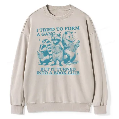 Pagewings A Gang Turn Into A Book Club Unisex Washed Sweatshirt