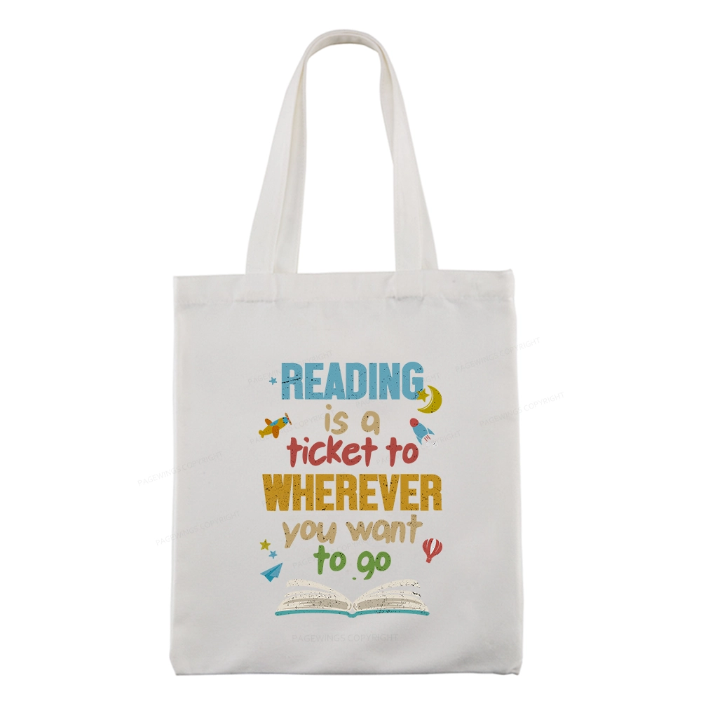 Pagewings Reading Is A Ticket Tote Bag