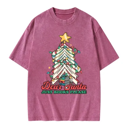 Pagewings Christmas Dear Santa Just Books Please Unisex Washed T-shirt
