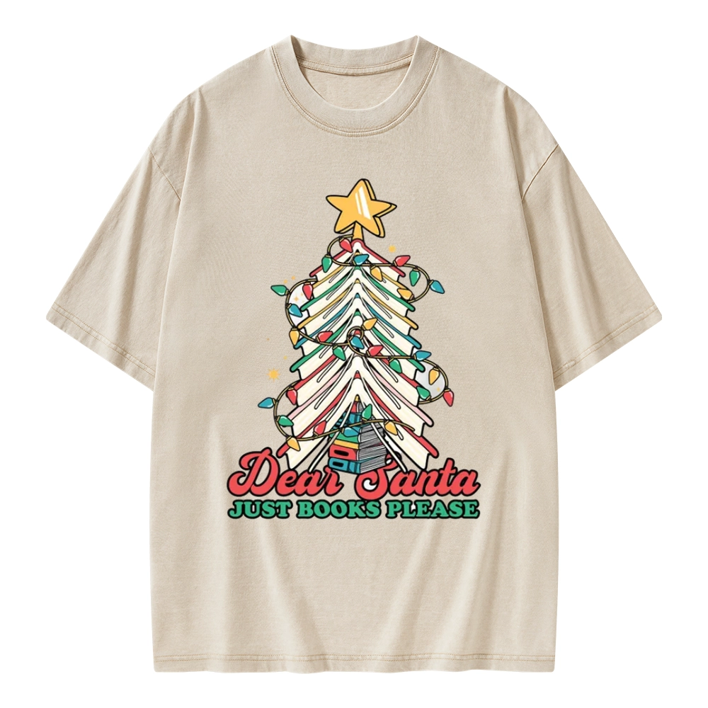 Pagewings Christmas Dear Santa Just Books Please Unisex Washed T-shirt