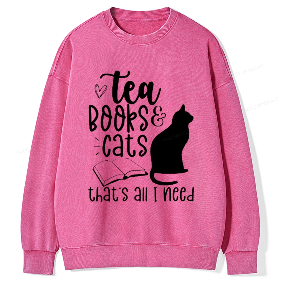 Pagewings Tea Books Cats That's All I Need Unisex Washed Sweatshirt