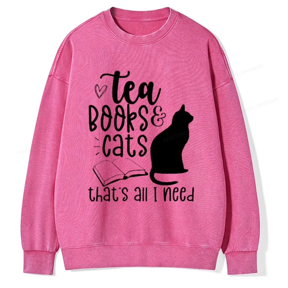 Pagewings Tea Books Cats That's All I Need Unisex Washed Sweatshirt