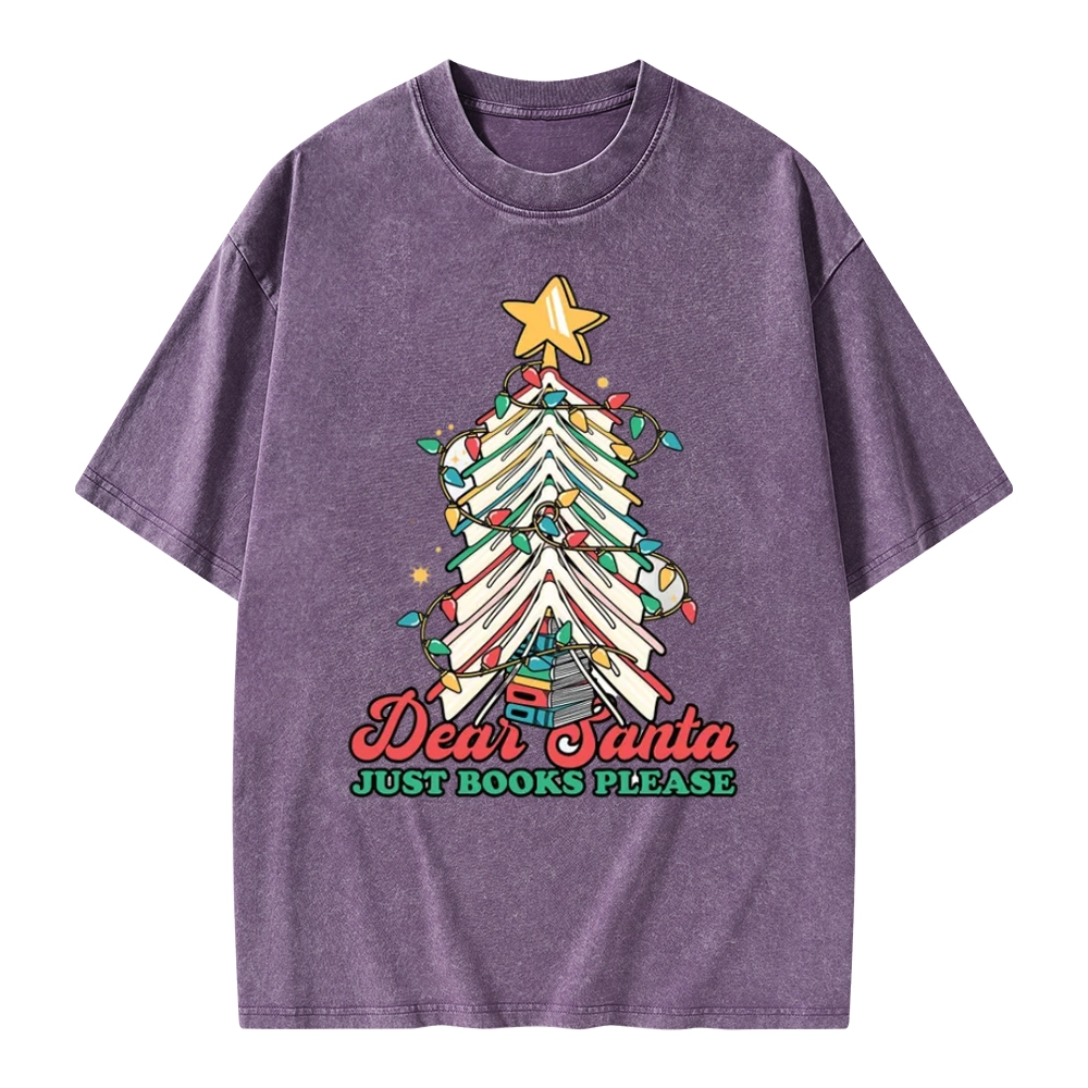 Pagewings Christmas Dear Santa Just Books Please Unisex Washed T-shirt