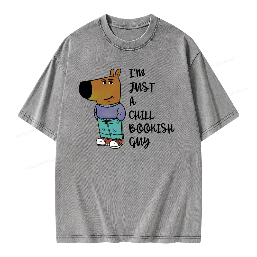 Pagewing I’m Just A Chill Bookish Guy Unisex Washed T-shirt