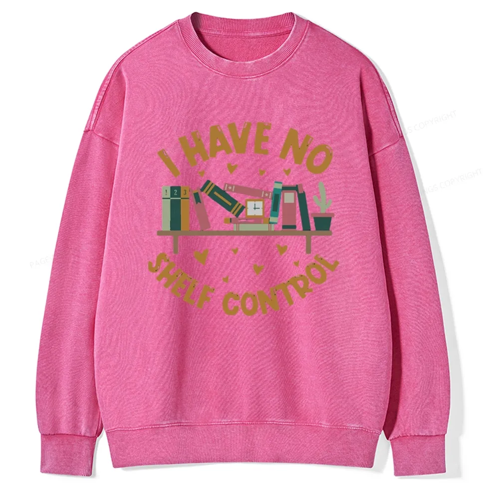 Pagewing I Have No Shelf Control Unisex Washed Sweatshirt
