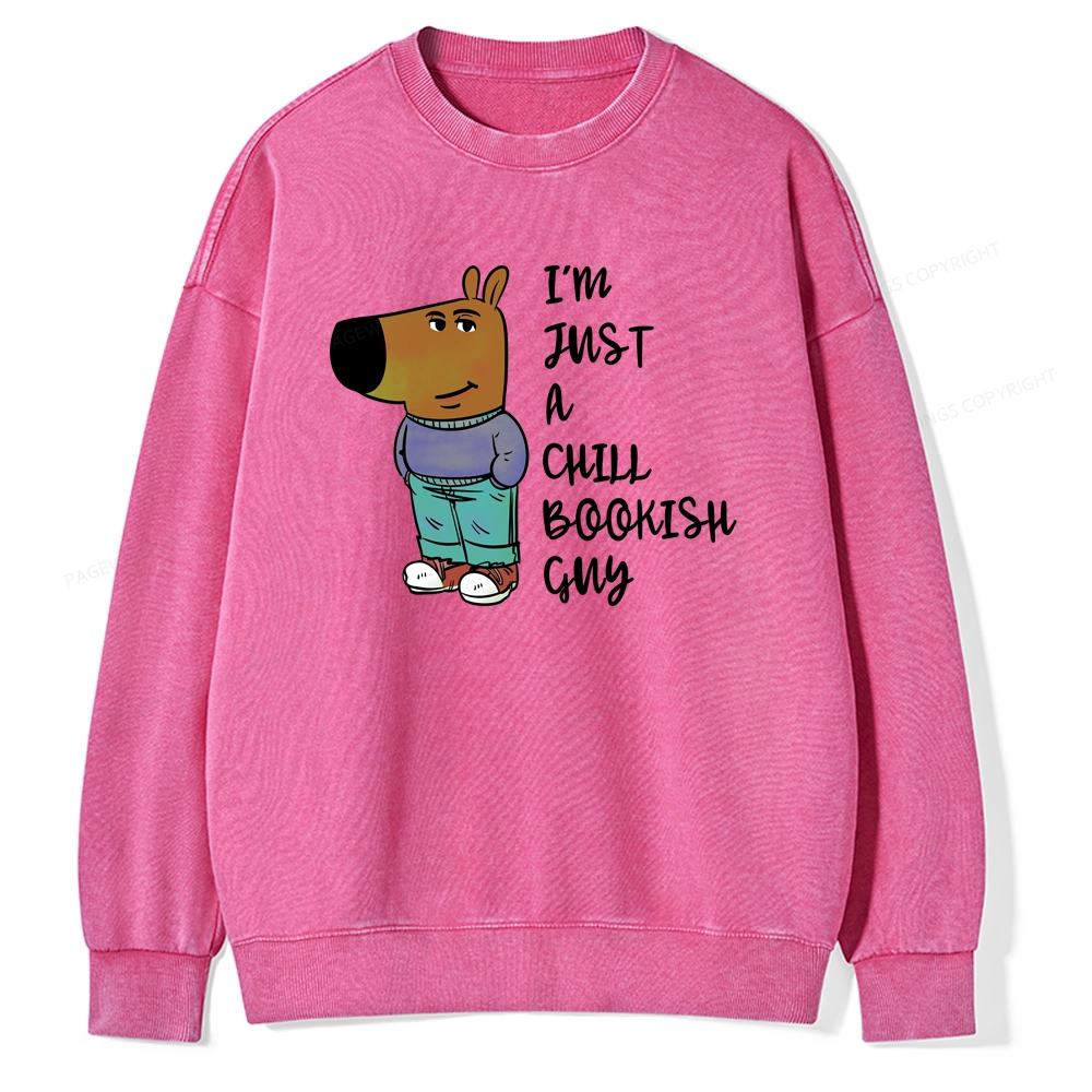 Pagewing I’m Just A Chill Bookish Guy Unisex Washed Sweatshirt