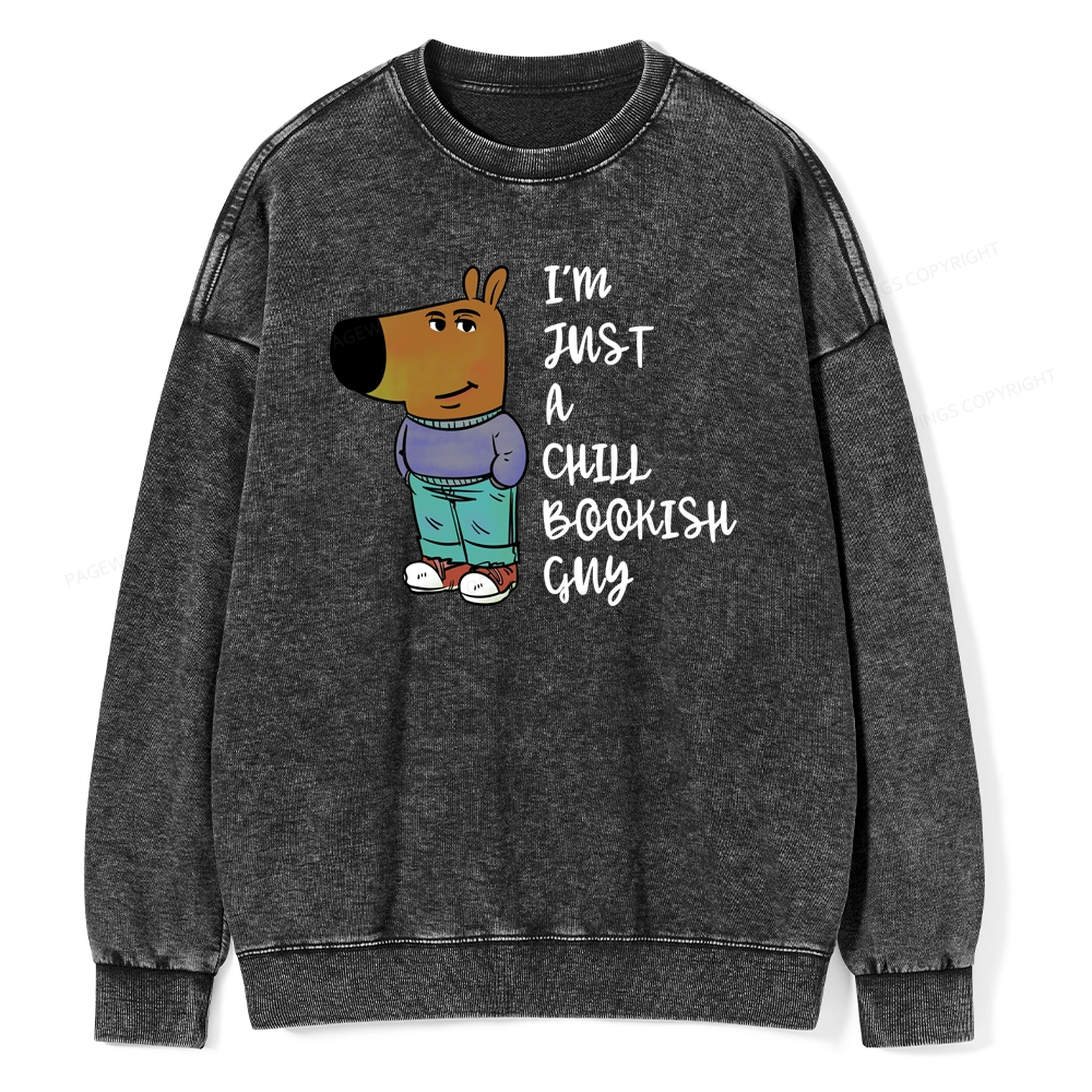 Pagewing I’m Just A Chill Bookish Guy Unisex Washed Sweatshirt
