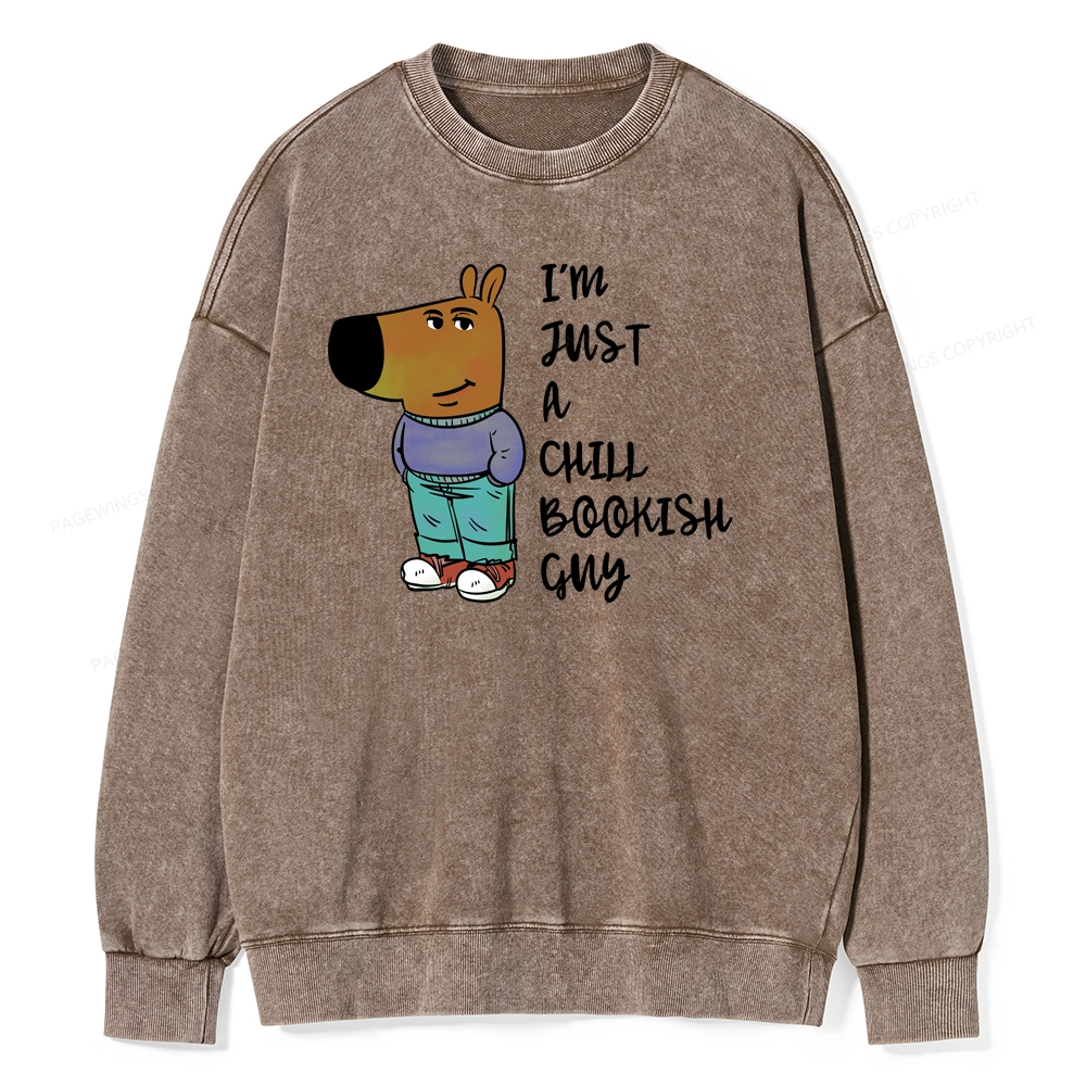 Pagewing I’m Just A Chill Bookish Guy Unisex Washed Sweatshirt