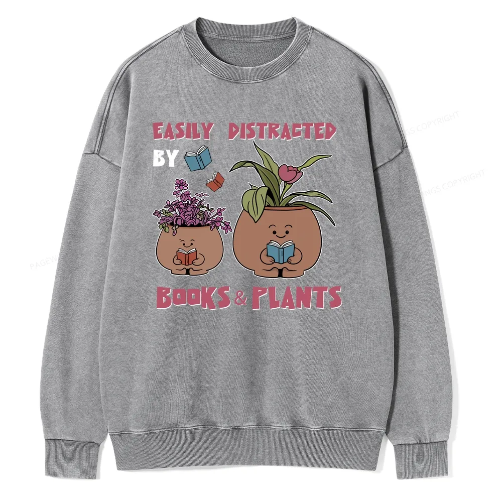 Pagewing Easily Distrafted By Books And Plants Unisex Washed Sweatshir