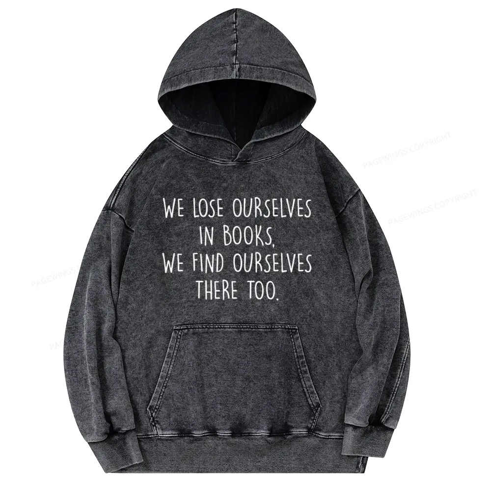Pagewings Lose Ourselves In Books Unisex Washed Hoodie