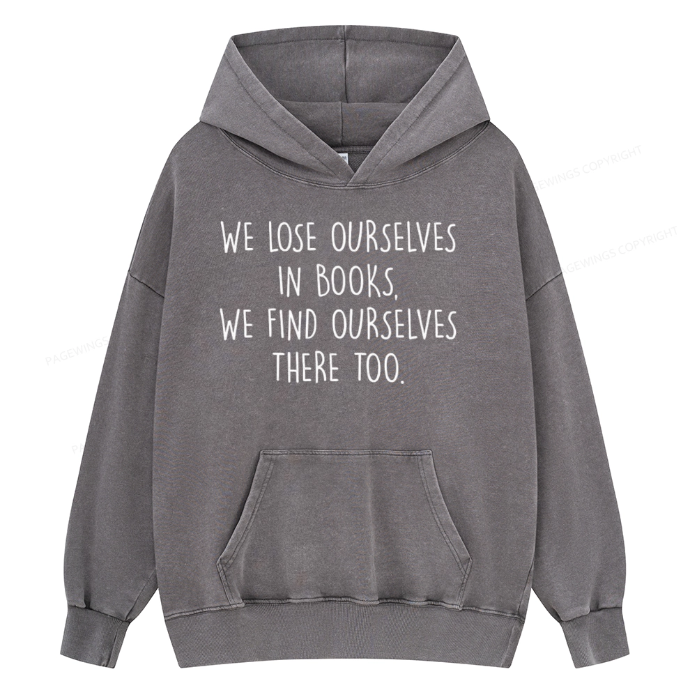 Pagewings Lose Ourselves In Books Unisex Washed Hoodie