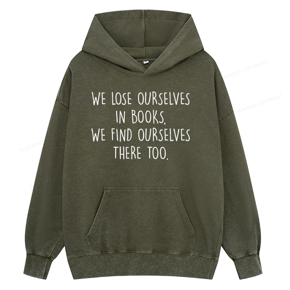 Pagewings Lose Ourselves In Books Unisex Washed Hoodie
