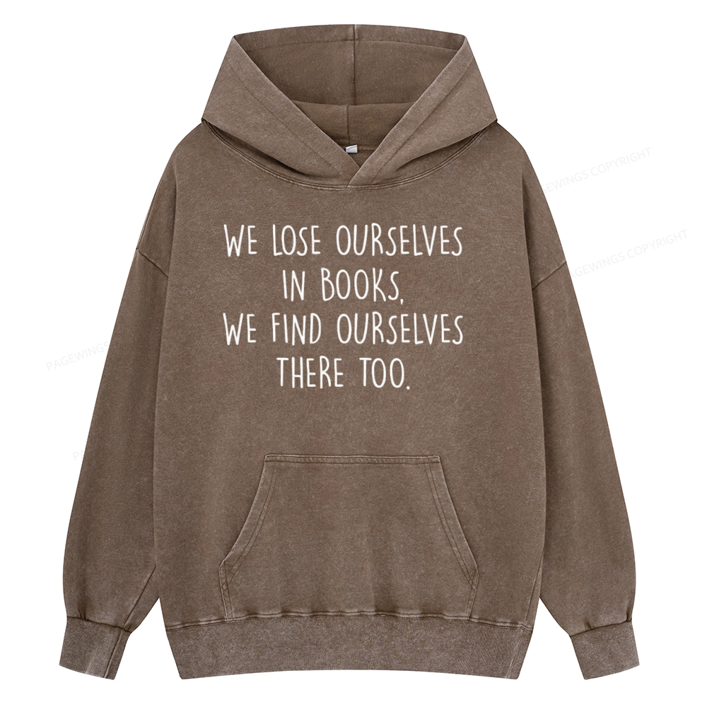 Pagewings Lose Ourselves In Books Unisex Washed Hoodie
