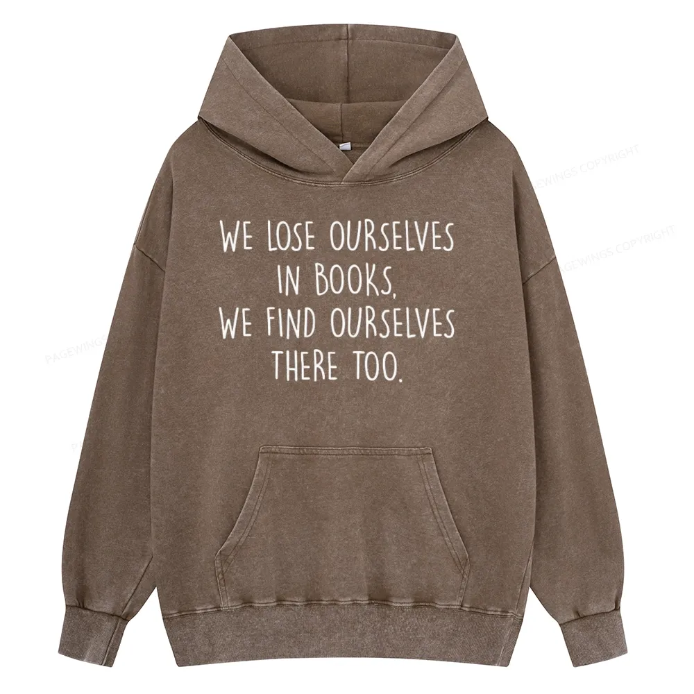 Pagewings Lose Ourselves In Books Unisex Washed Hoodie