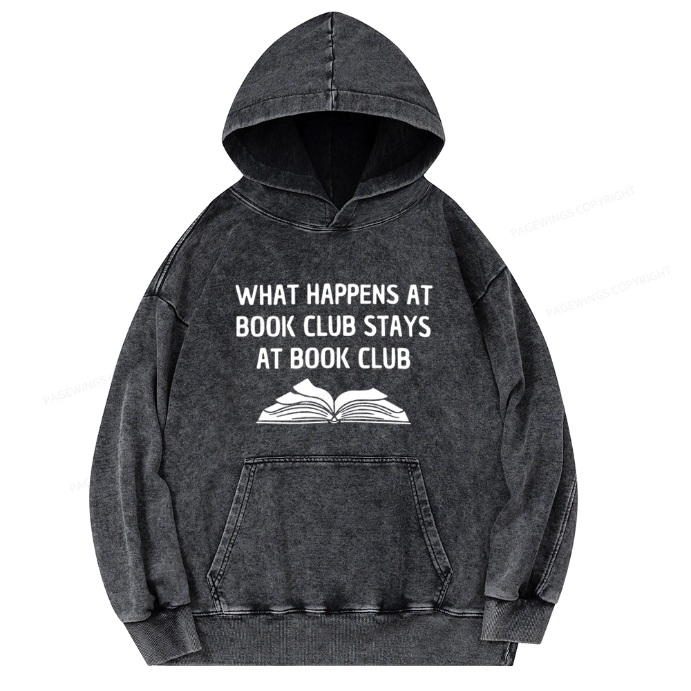 Pagewings What Happens At Book Club Stays At Book Club Unisex Washed Hoodie