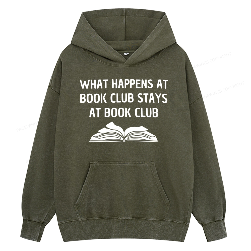 Pagewings What Happens At Book Club Stays At Book Club Unisex Washed Hoodie