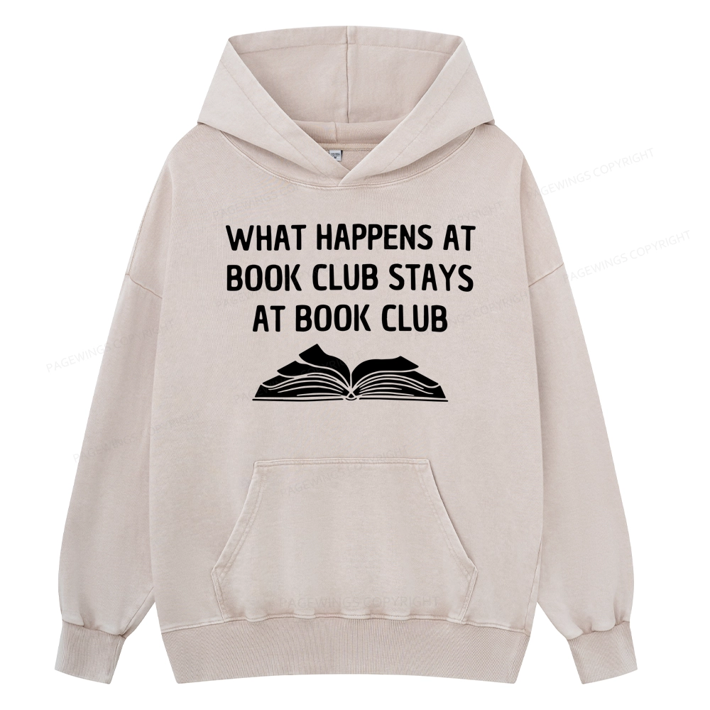 Pagewings What Happens At Book Club Stays At Book Club Unisex Washed Hoodie