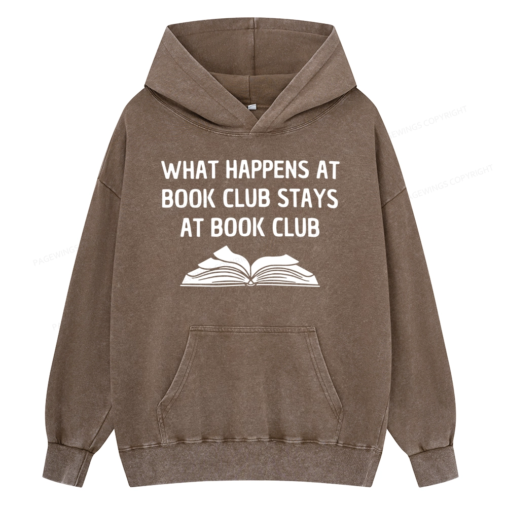 Pagewings What Happens At Book Club Stays At Book Club Unisex Washed Hoodie