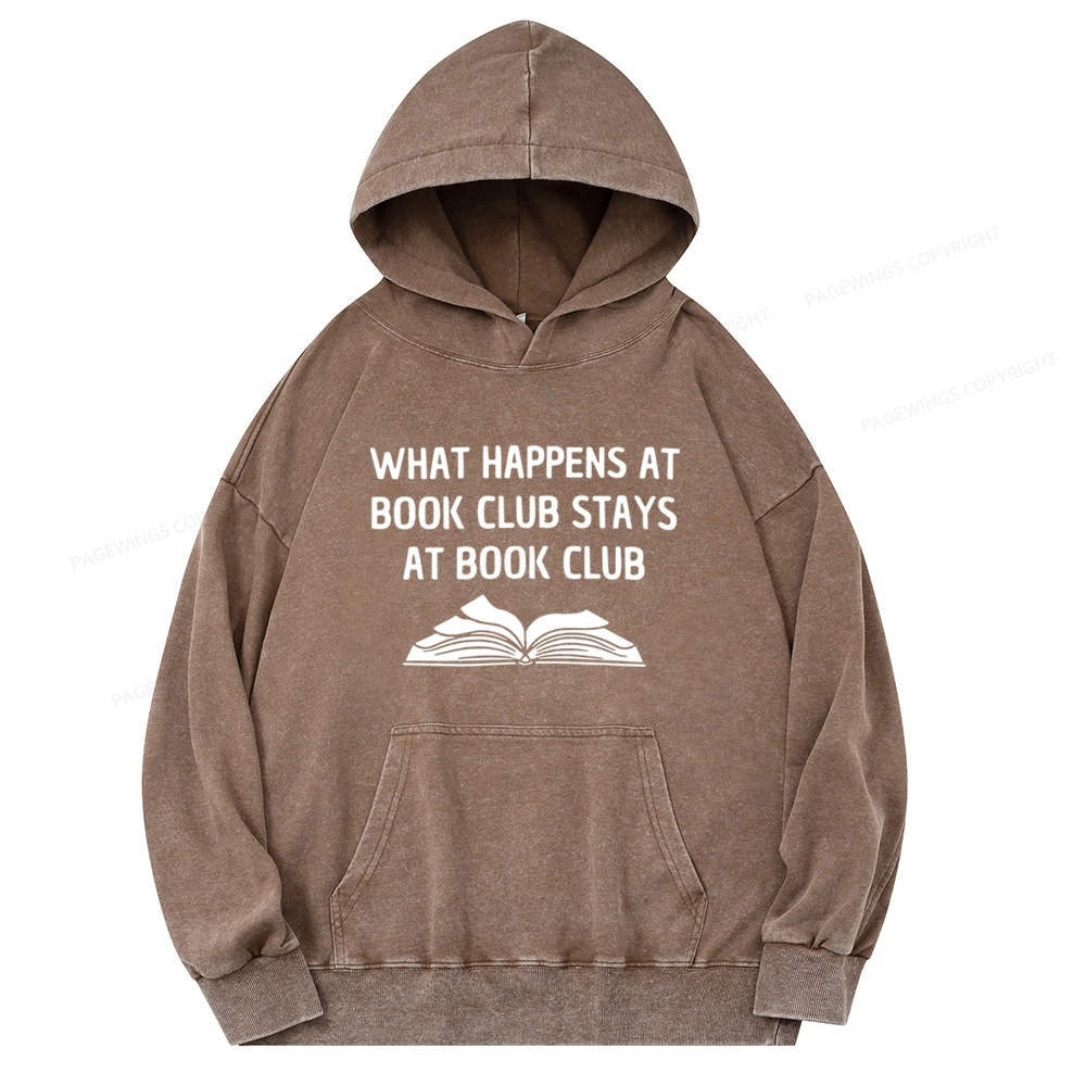 Pagewings What Happens At Book Club Stays At Book Club Unisex Washed Hoodie
