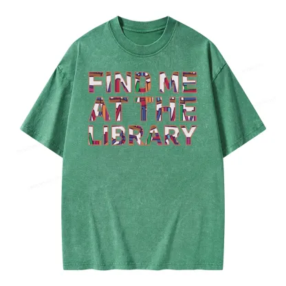 Pagewing Find Me At The Library Unisex Washed T-shirt