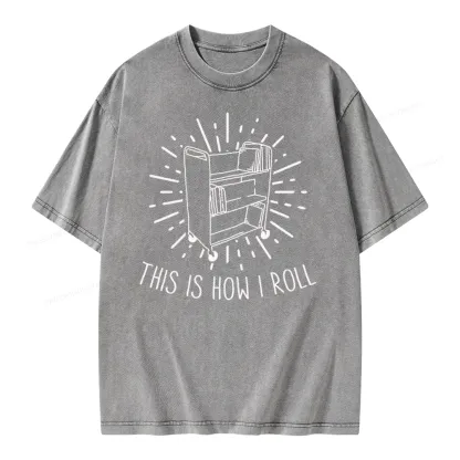 Pagewing This Is How I Roll Unisex Washed T-shirt