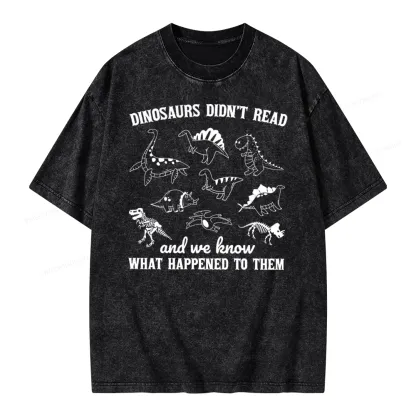 Pagewing We Know What Happened To Dinosaurs Unisex Washed T-shirt