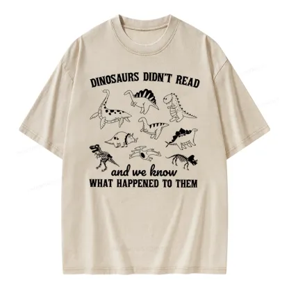 Pagewing We Know What Happened To Dinosaurs Unisex Washed T-shirt