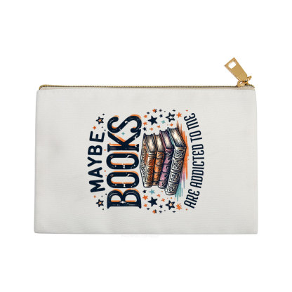 Pagewings Maybe Books Are Addicted To Me Pouch