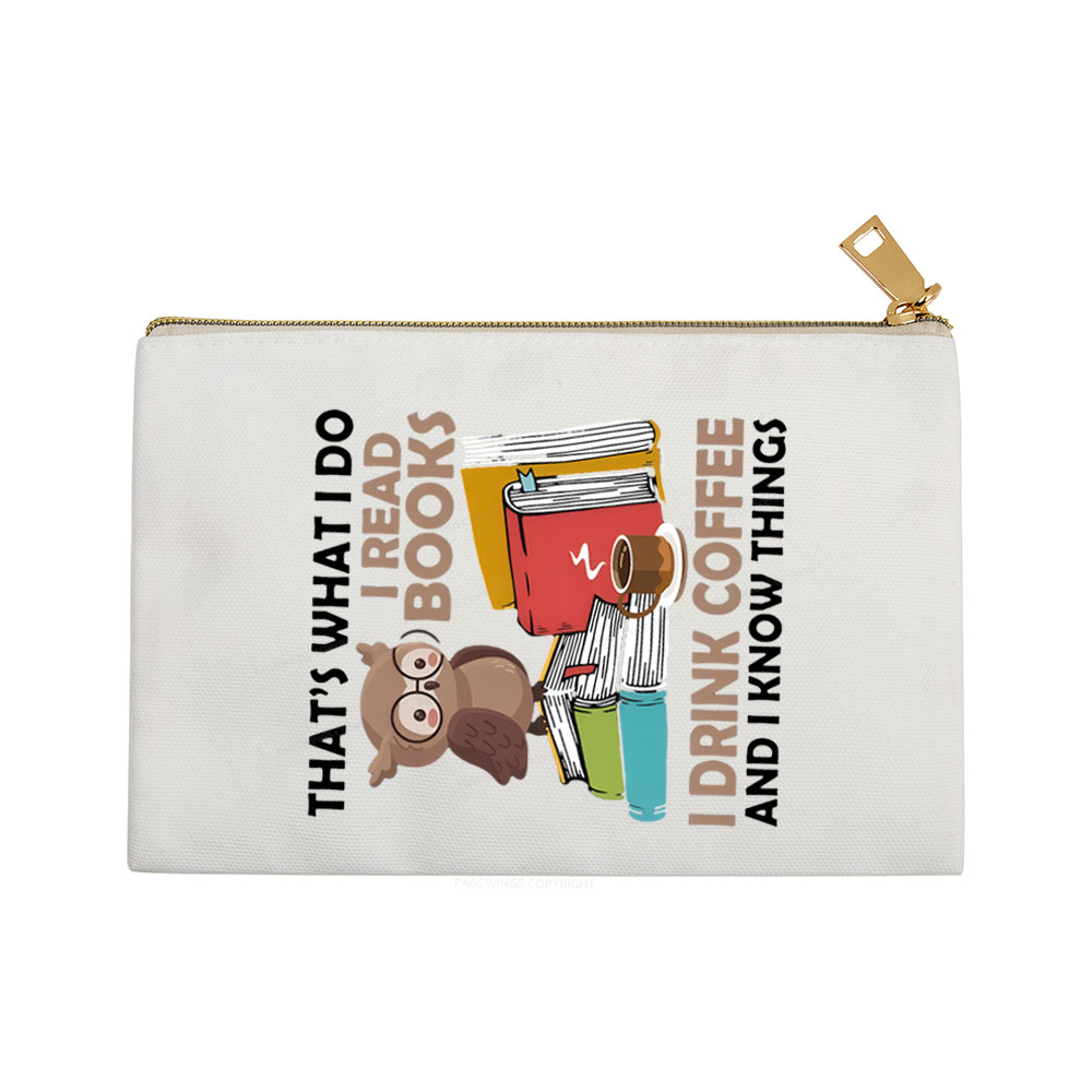 Pagewings That's What I Do I Read Books Pouch